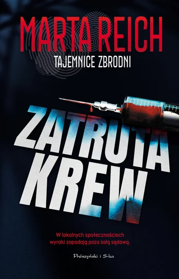 Marta Reich - Zatruta krew (mat. wydawnictwa)
